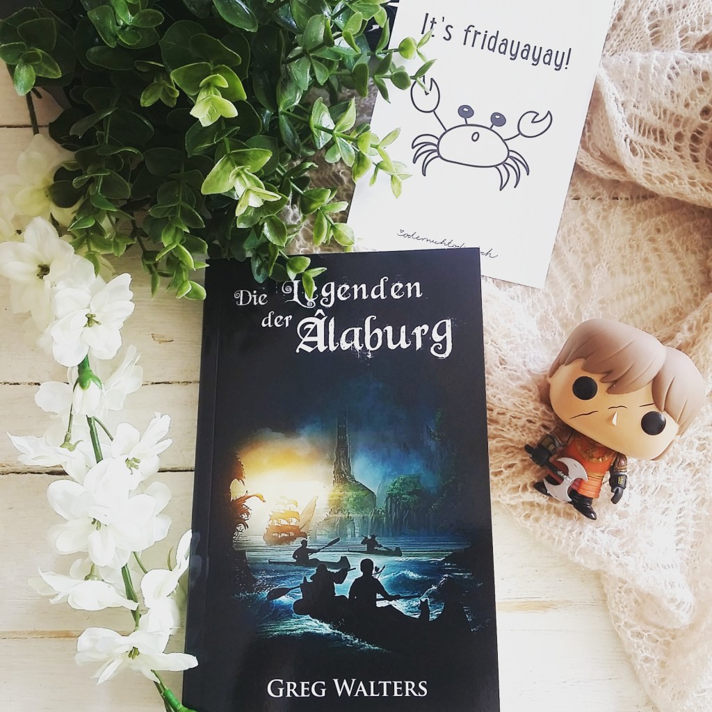 Rezension: Greg Walters – Die Legenden der&nbsp;Âlaburg