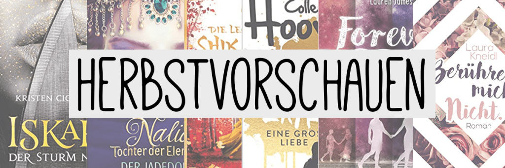 Meine buchigen Highlights! | Herbst 2017