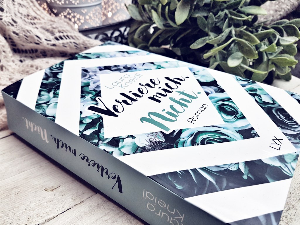 Rezension: Laura Kneidl – Verliere mich. Nicht