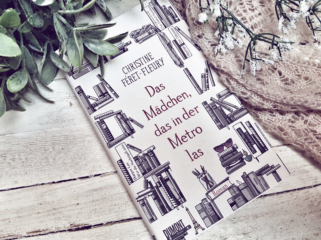 Kurzrezension: Christine Féret-Fleury – Das Mädchen, das in der Metro&nbsp;las