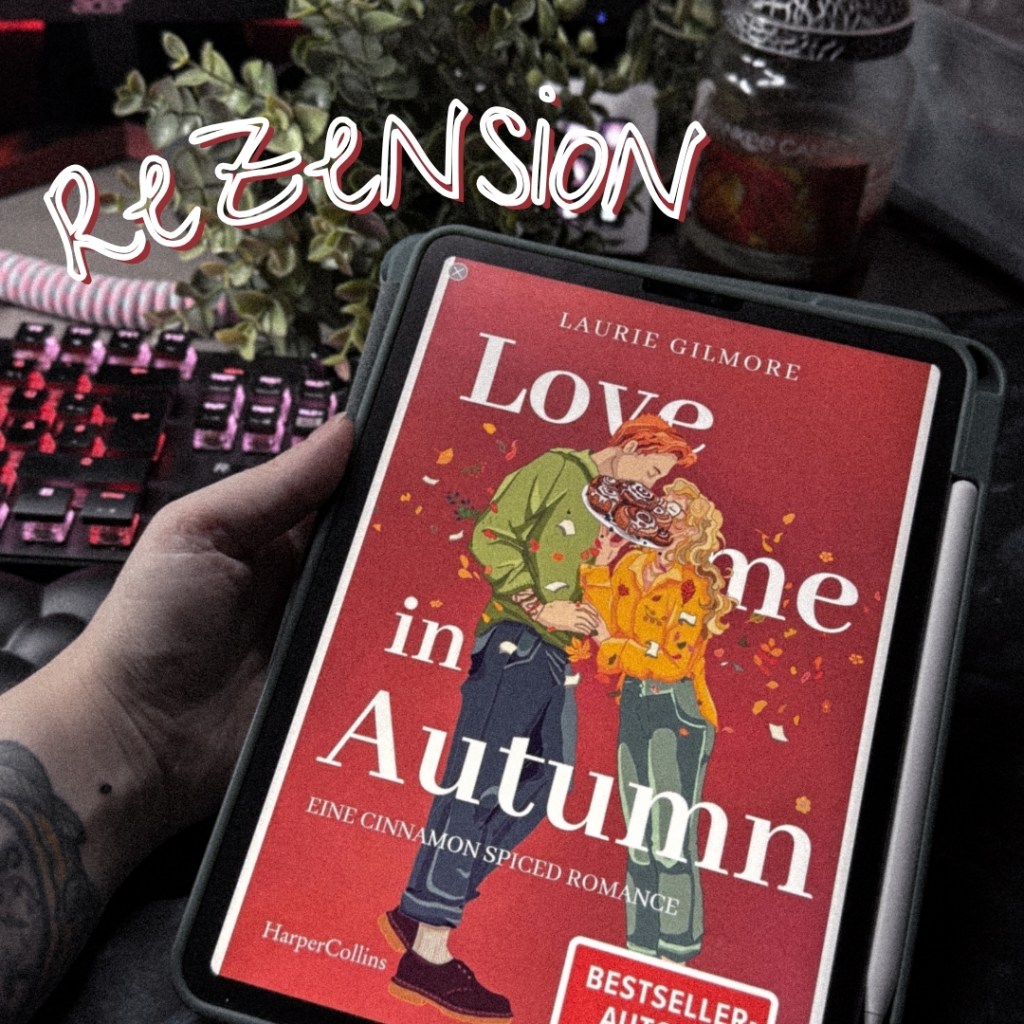 Rezension: Love me in Autumn von Laurie&nbsp;Gilmore