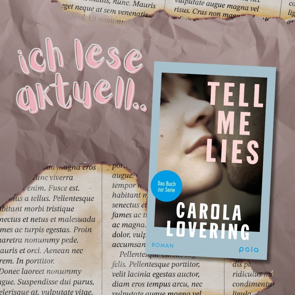 „Füll die Buchlücke“ mit Tell me Lies von Carola Lovering