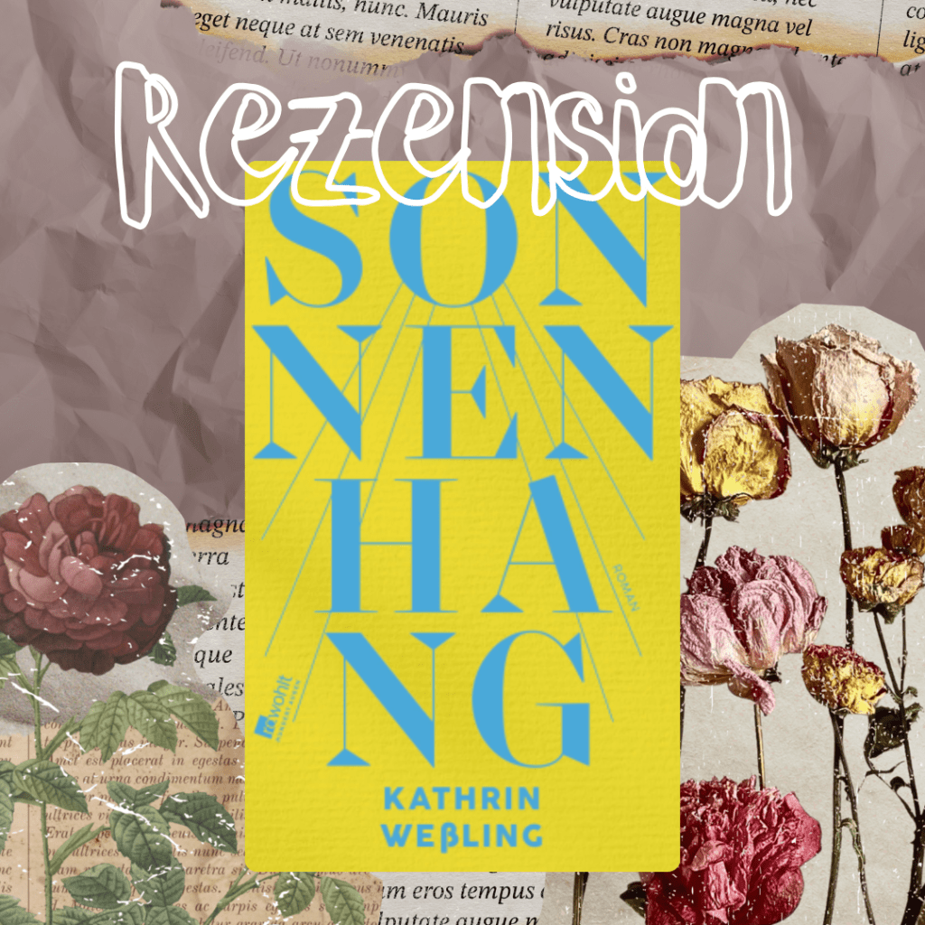 Rezension: Sonnenhang von Kathrin&nbsp;Weßling